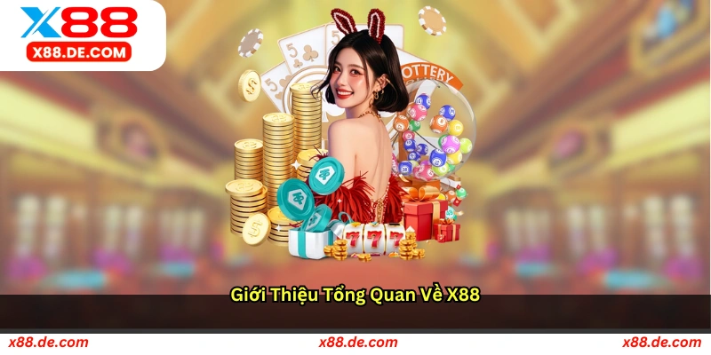 Giới thiệu tổng quan về X88