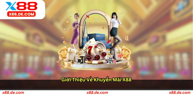 Giới thiệu về khuyến mãi X88