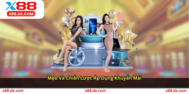 Mẹo và chiến lược áp dụng khuyến mãi